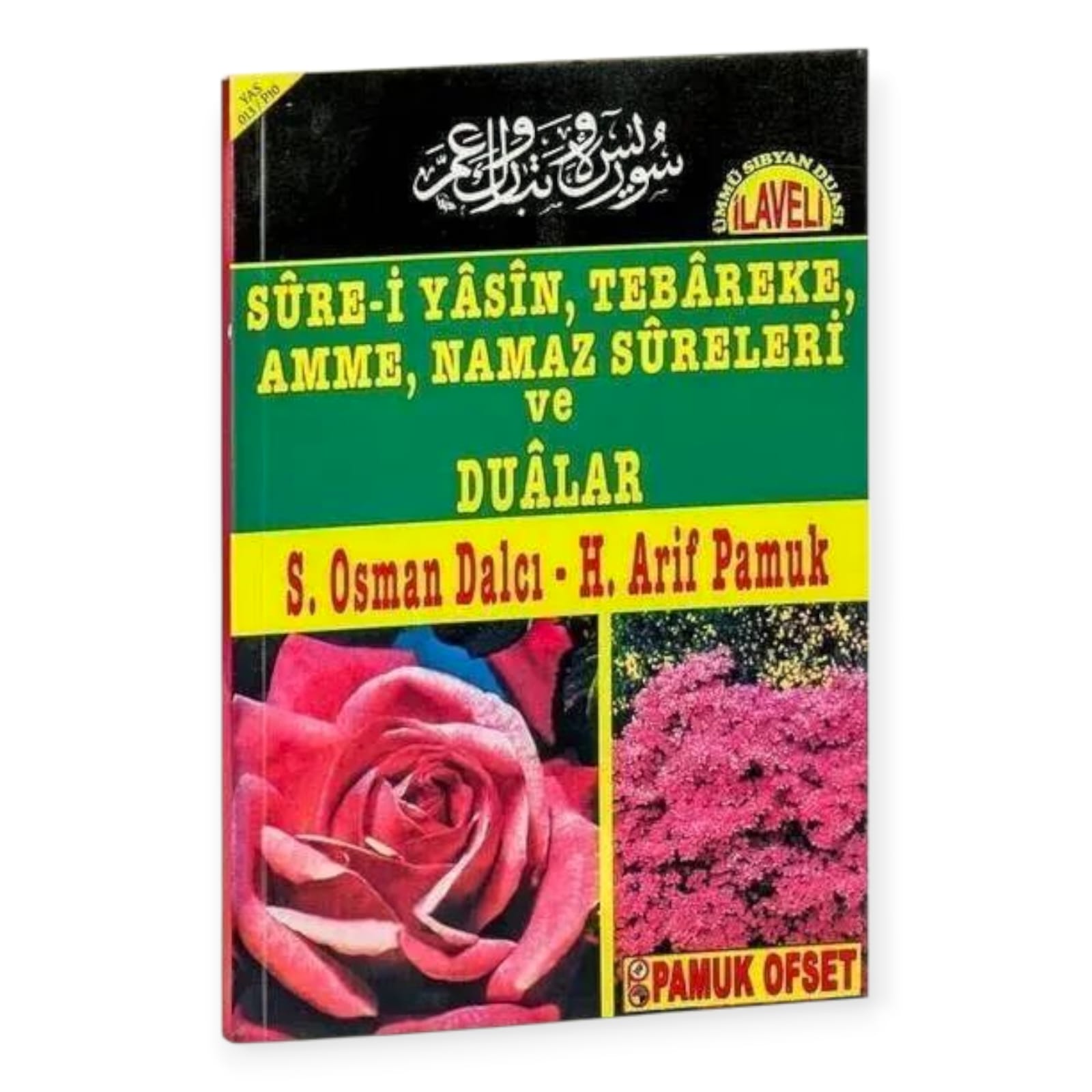 PAMUK SURE-İ YASİN,TEBAREKE,AMME YAS 013/P10