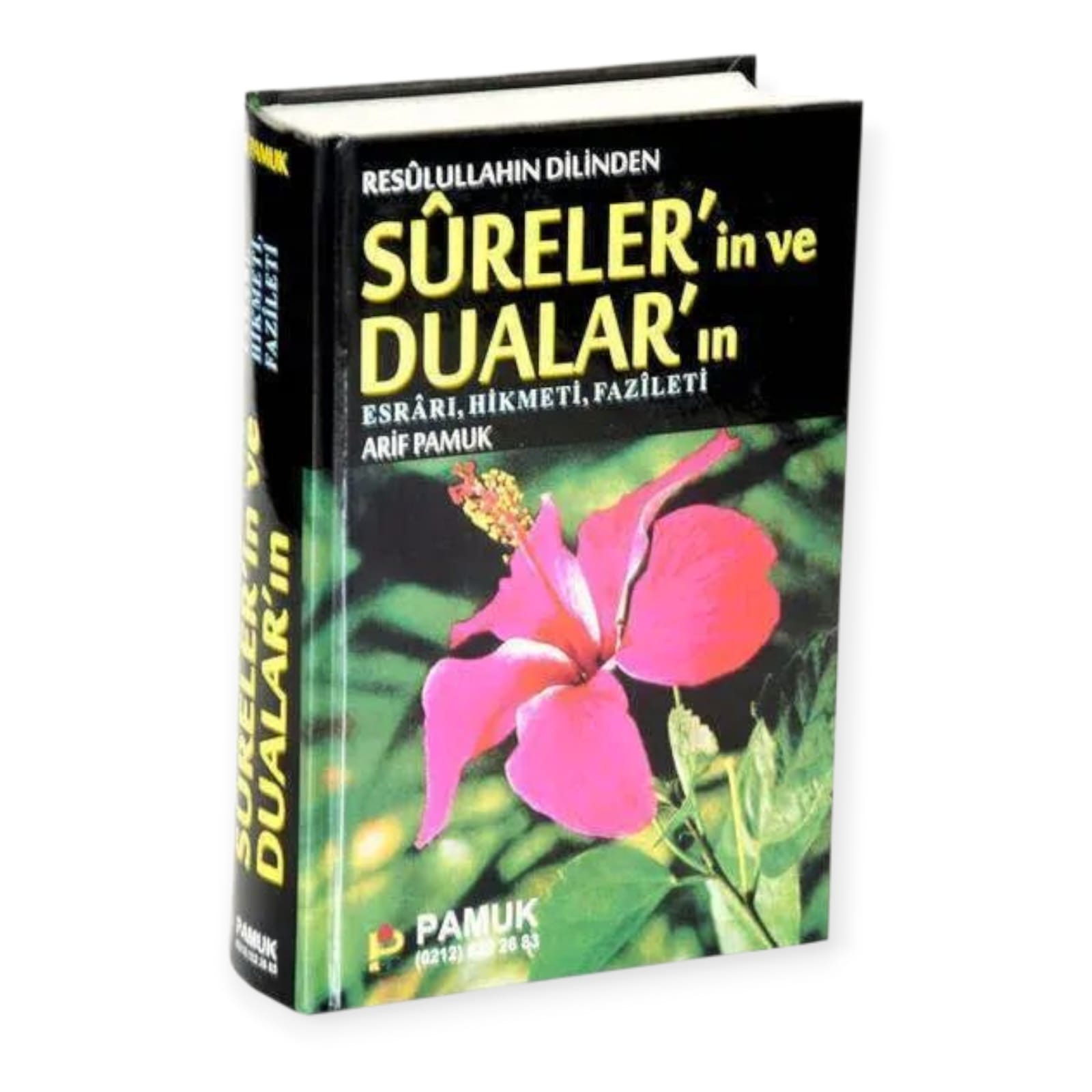 PAMUK RESULULLAHIN DİLİNDEN SURELERİN VE DUALARIN ESRARI DUA-032