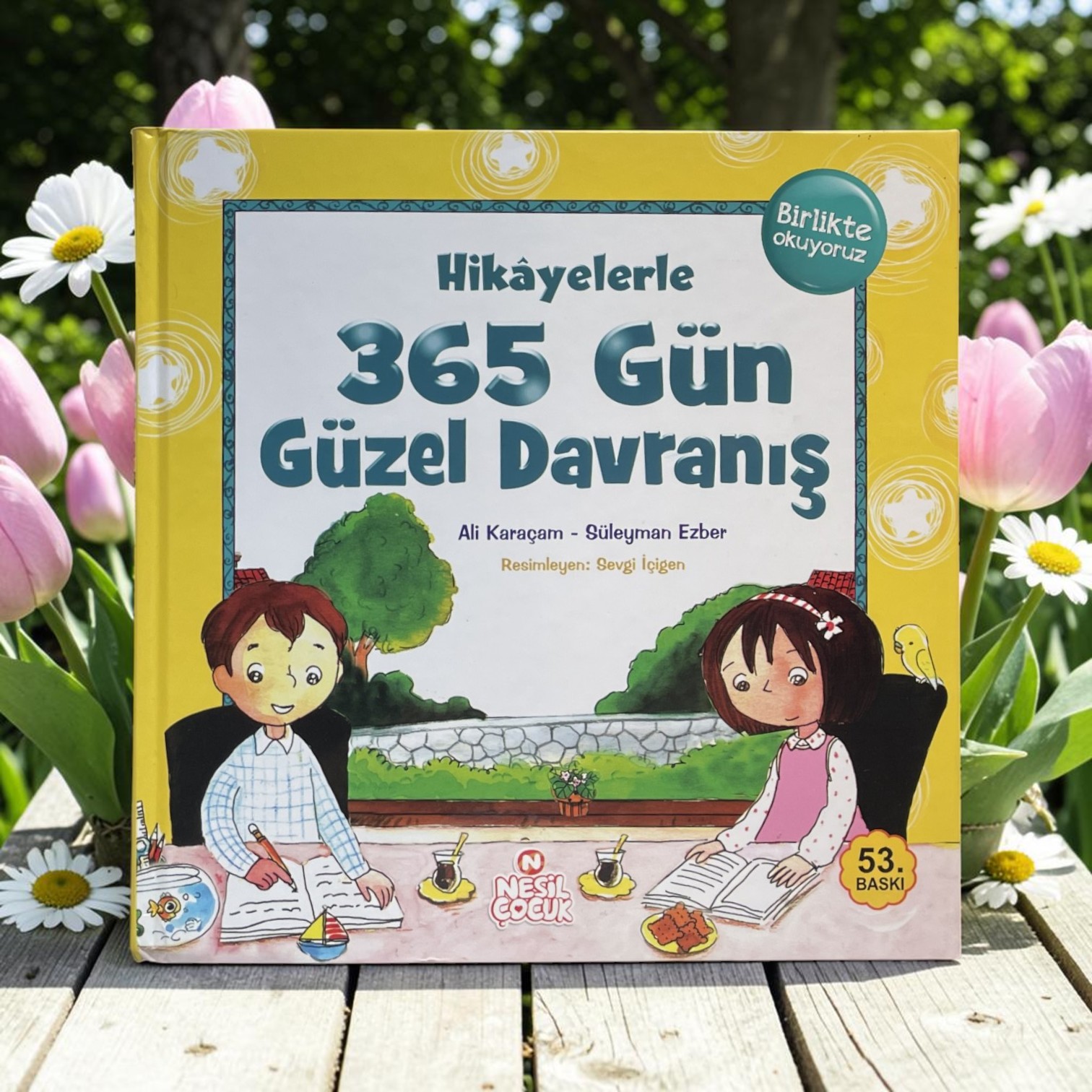 NESİL HİKAYELERLE 365 GÜN GÜZEL DAVRANIŞ