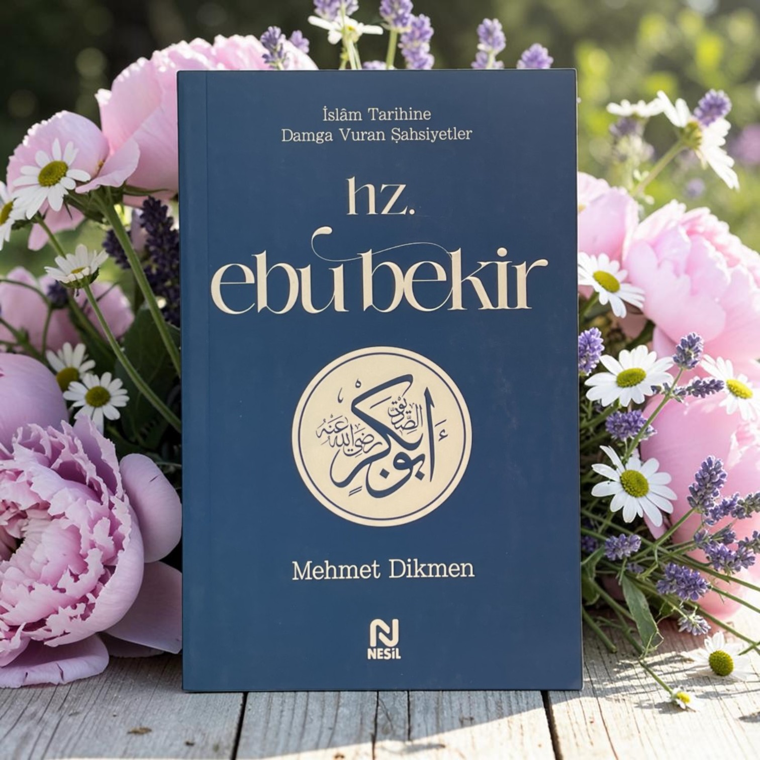 NESİL HZ. EBU BEKİR İSLAM TARİHİNE DAMGA VURAN ŞAHSİYETLER