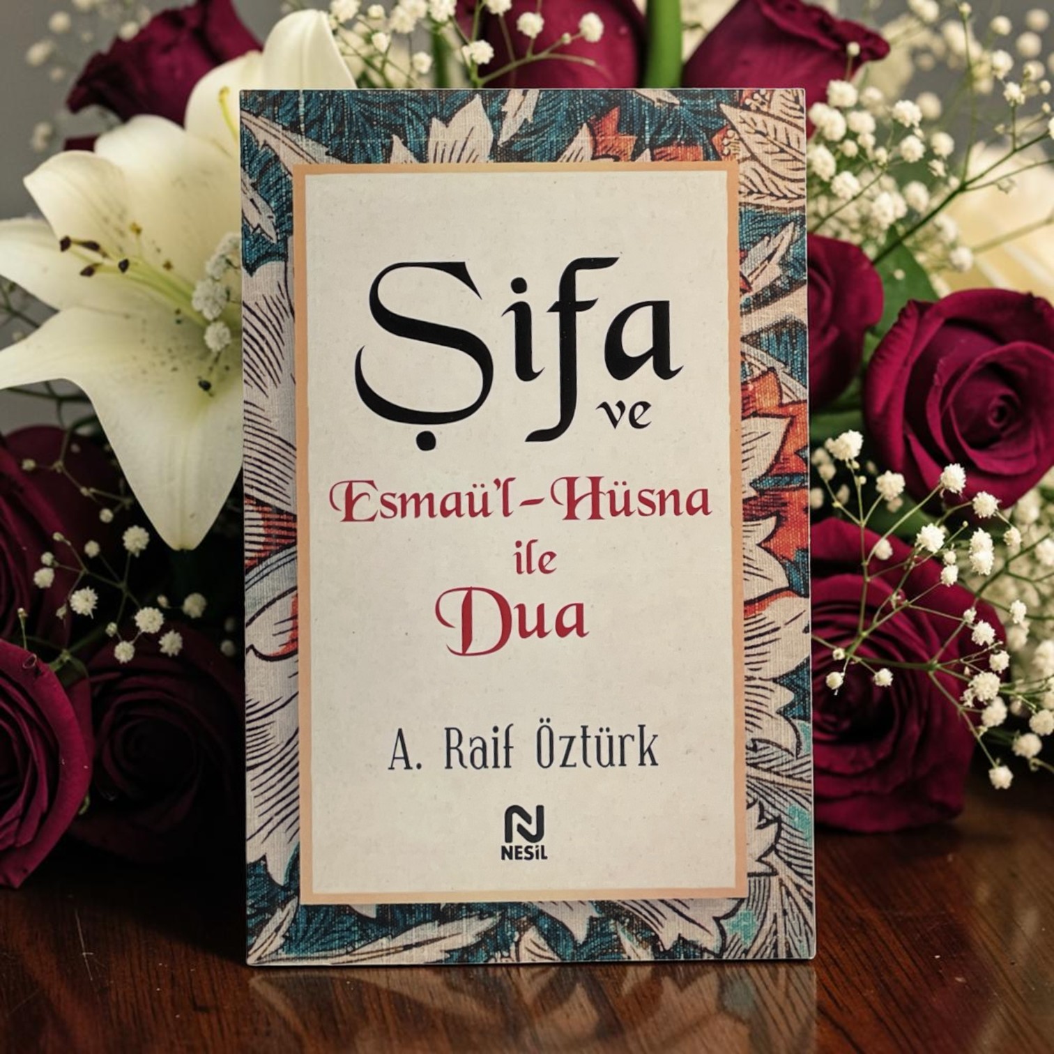 NESİL ŞİFA VE ESMAÜ'L HÜSNA İLE DUA