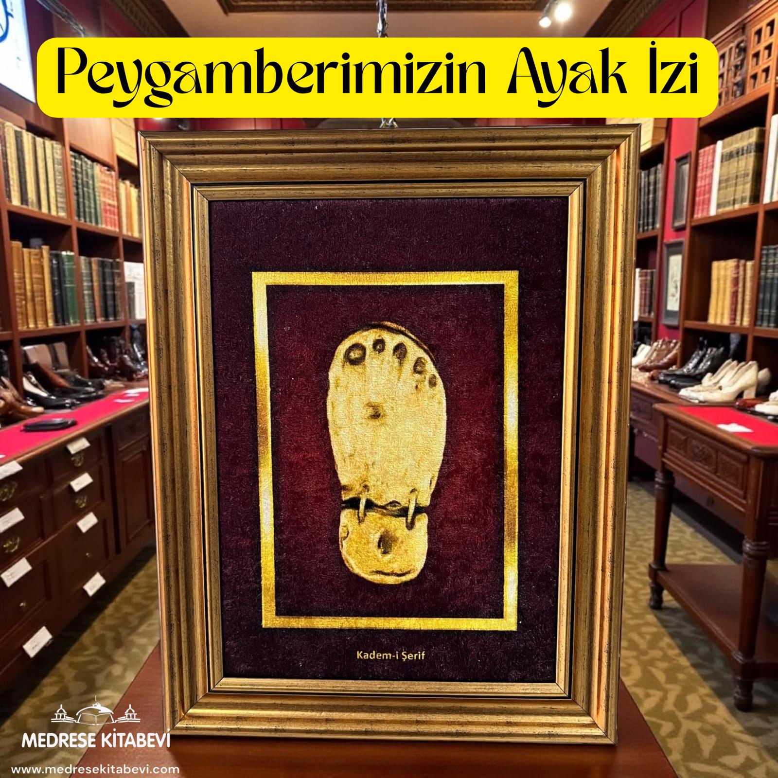 NAİLİ ŞERİF - HIRKA-I ŞERİF - PEYG AYAK İZİ TABLO 12 Lİ  33X43 CM